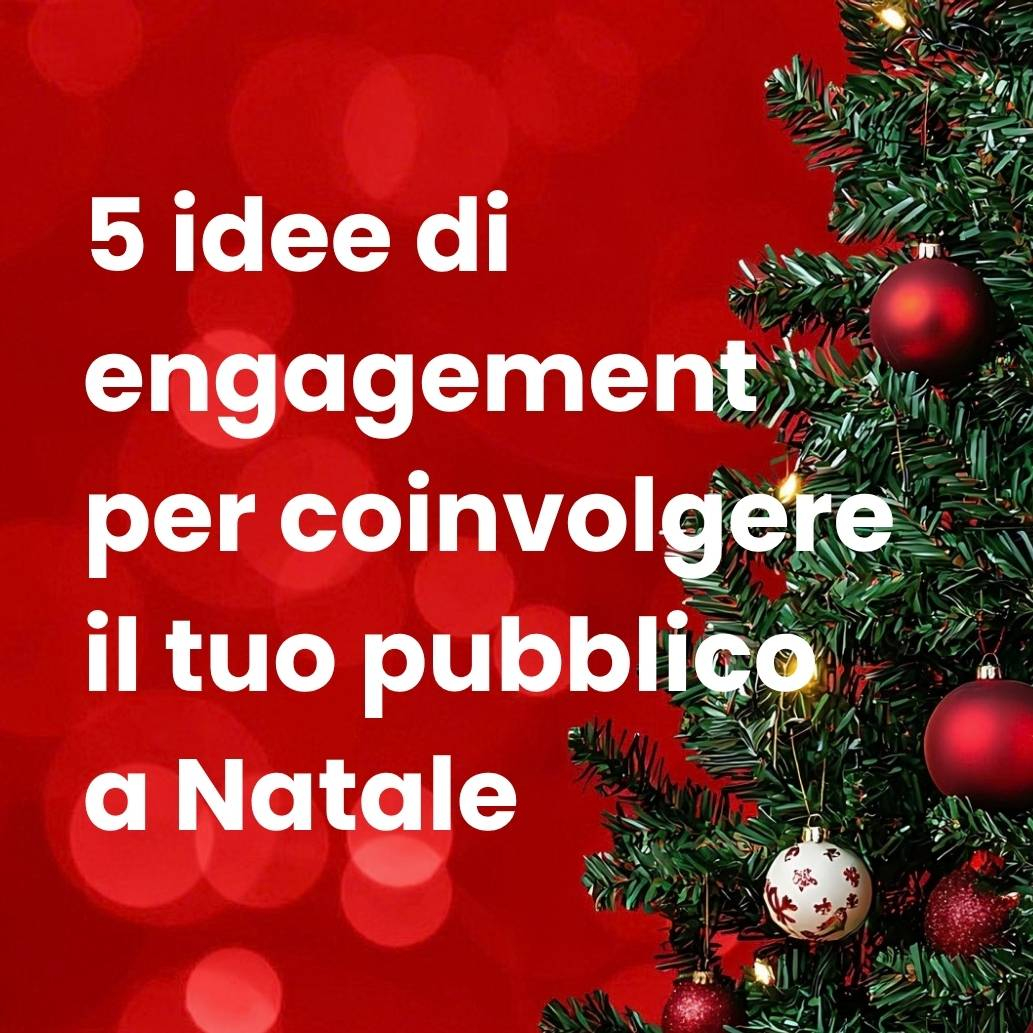 5-idee-di-engagement-per-coinvolgere-il-tuo-pubblico-a-Natale
